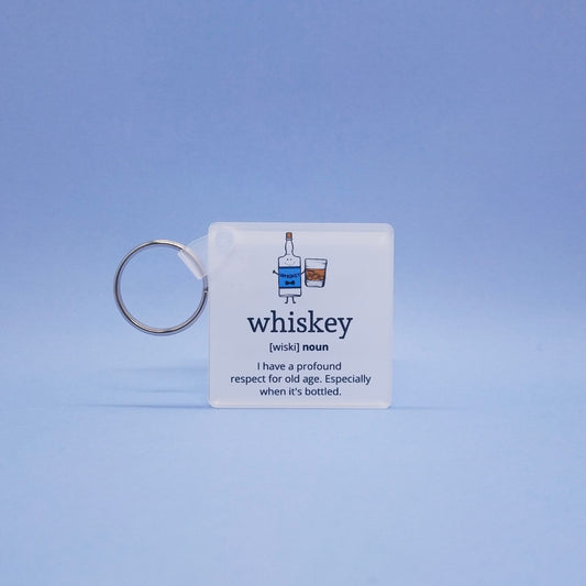 Acrylic Key Ring - Whiskey - I have a profound respect...